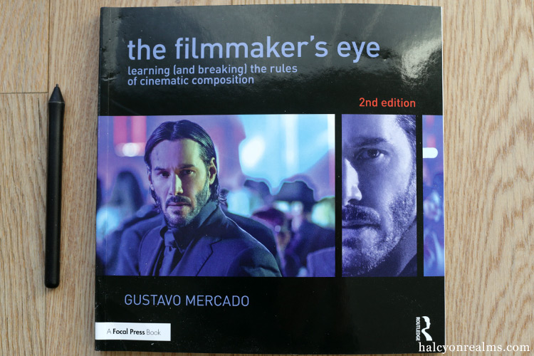 The Filmmaker's Eye: Learning (and Breaking) the Rules of Cinematic Composition Book Review